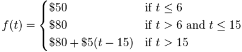 function piecewise f(t)=50 if t<=6, 80 if t>6 and t<=15, 80 + 5(t-15) if t>15
