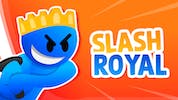 Slash Royal