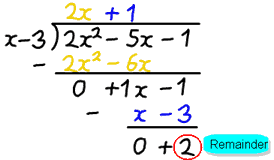 polynomial long division 2x^/2-5x-1 / x-3 = 2x+1 R 2