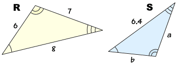triangles similar R: (6,7,8) and S: (b,a,6.4)
